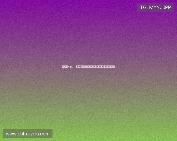 掌握亚星yaxin222登录入口的最新动态与官方公告,确保账号正常使用 掌握亚星yaxin222登录入口的最新动态与官方公告,确保账号正常使用